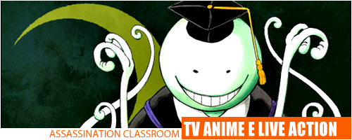 Assassination Classroom ganha anime e live action em 2015 Assclassheader