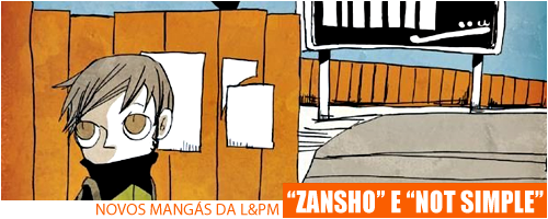 Editora L&PM lançará os mangás “Not Simple” e “Zansho” Zansho-not-simple-header